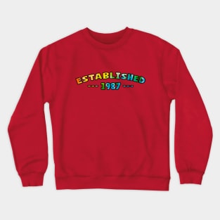 Established 1987 Crewneck Sweatshirt